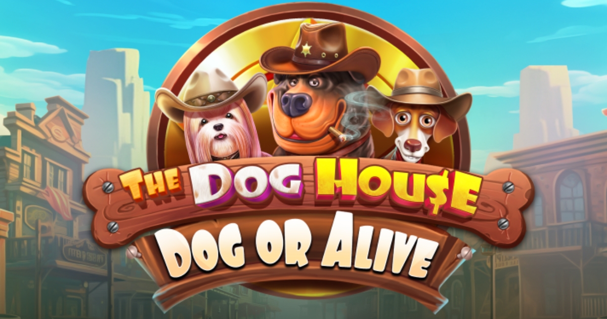 The Dog House - Dog or Alive – Western Dog Adventure with Sticky Wilds